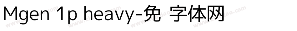 Mgen 1p heavy字体转换